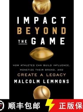 【3-4周达】Impact Beyond the Game: How Athletes Can Build Influence, Monetize Their Brand, and Create... [9781544507361]