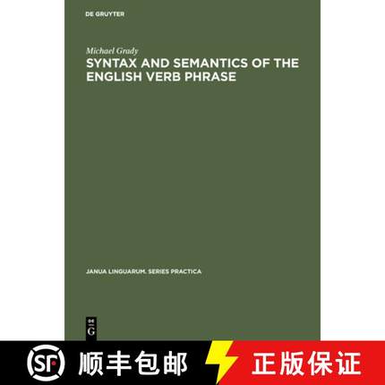 预订 DGYT Syntax and Semantics of the English Verb Phrase [9789027907455]