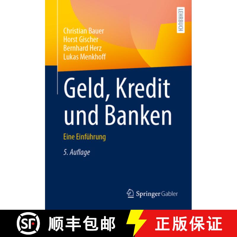 【3-4周达】Geld, Kredit und Banken : Eine Einführung [9783658482527]