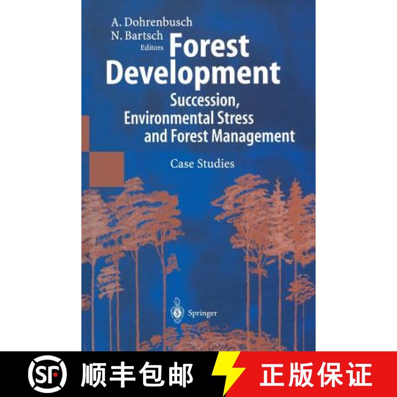 【3-4周达】Forest Development : Succession, Environmental Stress and Forest Management Case Studies [9783642628573]
