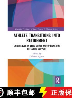 【3-4周达】Athlete Transitions into Retirement: Experiences in Elite Sport and Options for Effective ... [9780367432867]