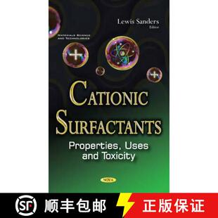【3-4周达】Cationic Surfactants: Properties, Uses and Toxicity [9781634856010]