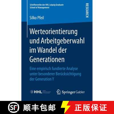 【3-4周达】Werteorientierung und Arbeitgeberwahl im Wandel der Generationen : Eine empirisch fundiert... [9783658163334]