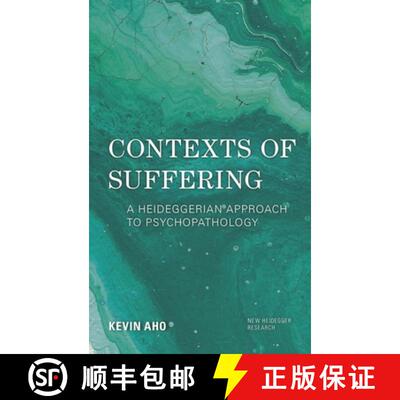 【3-4周达】Contexts of Suffering : A Heideggerian Approach to Psychopathology [9781786611871]