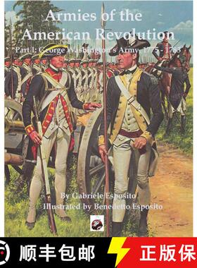 【3-4周达】Armies of the American Revolution: Part I - George Washington's Armies 1775 - 1783 (Paperb... [9781950423606]