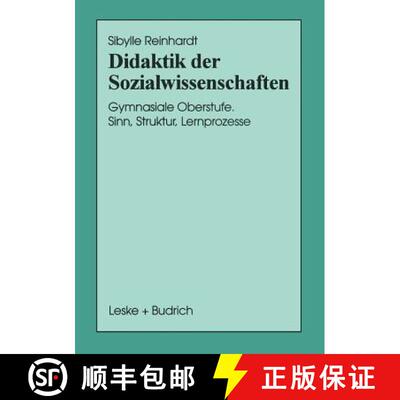 【3-4周达】Didaktik der Sozialwissenschaften: Gymnasiale Oberstufe. Sinn, Struktur, Lernprozesse [9783810017932]