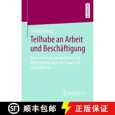 【3-4周达】Teilhabe an Arbeit und Beschäftigung : Bedeutende Kontextfaktoren und Wechselwirkungen f... [9783658294021]
