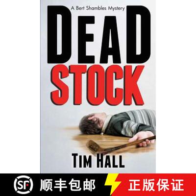【3-4周达】Dead Stock: A Bert Shambles Mystery [9781939816214]