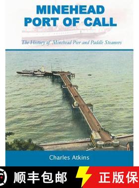 【3-4周达】Minehead - Port of Call: The History of Minehead Pier and Paddle Steamers [9780992919702]
