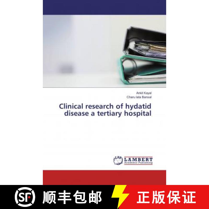 预订 Clinical research of hydatid disease a tertiary hospital [9786137338513]