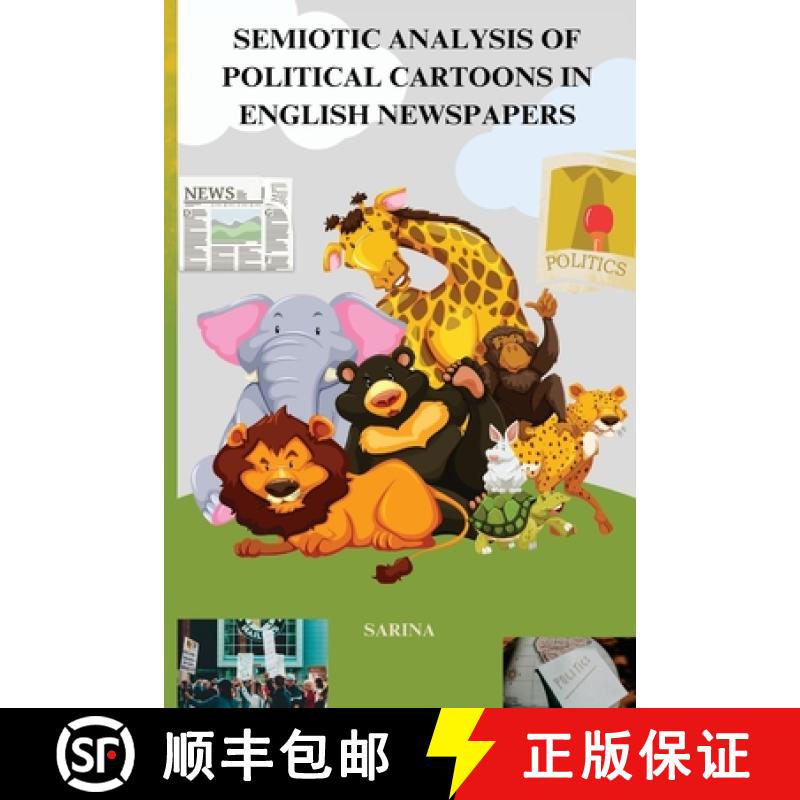 【2-3周达】Semiotic analysis of political cartoons in english newspapers [9798889951513]