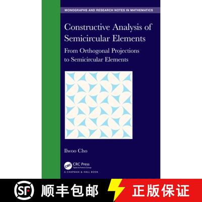 【3-4周达】Constructive Analysis of Semicircular Elements: From Orthogonal Projections to Semicircula... [9781032448336]