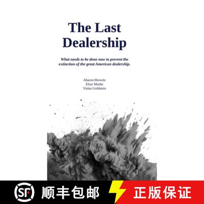 【3-4周达】The Last Dealership, What needs to be done now to prevent the extinction of the great Amer... [9798893830750]