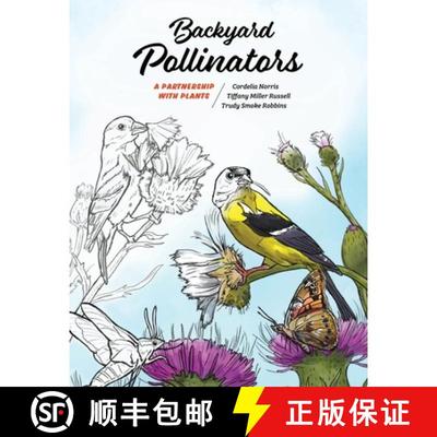 【3-4周达】Backyard Pollinators: A Partnership with Plants [9781735805627]