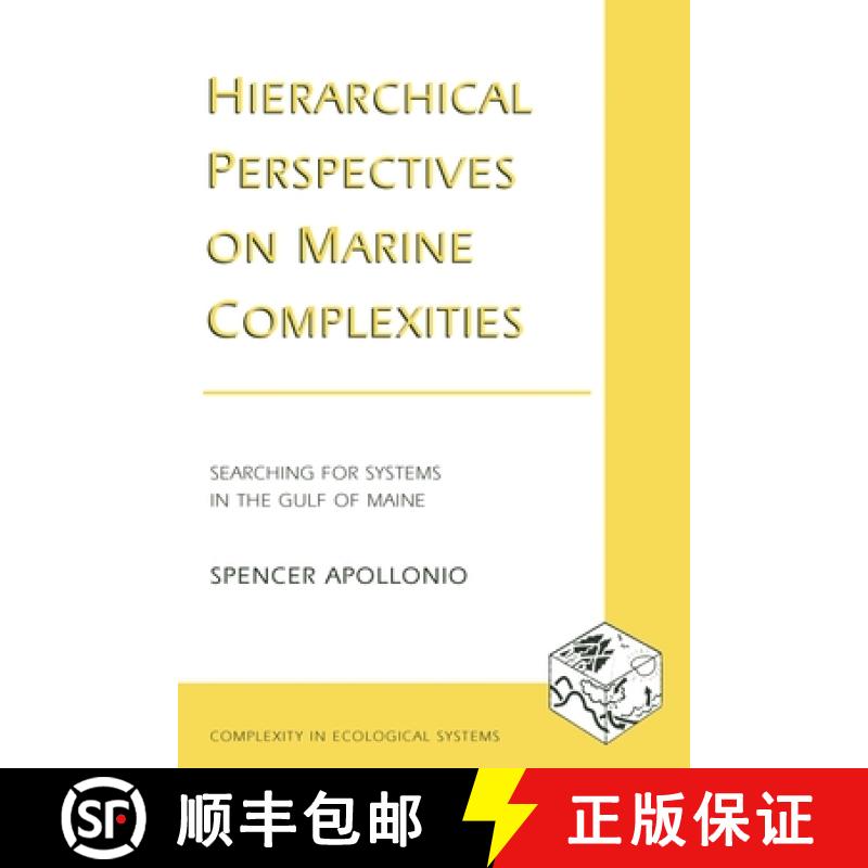 【3-4周达】Hierarchical Perspectives on Marine Complexities: Searching for Systems in the Gulf of Maine [9780231124898]