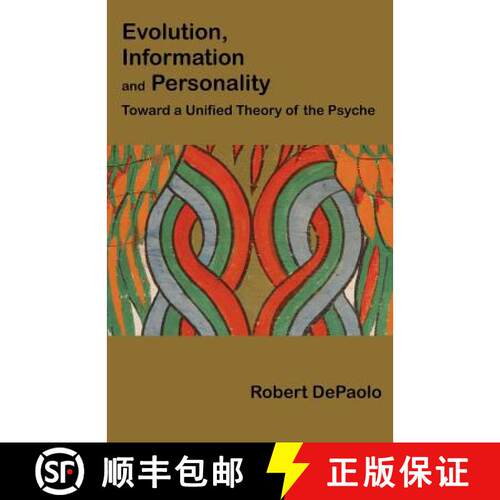 【3-4周达】Evolution, Information, and Personality: Toward a Unified Theory of the Psyche [9781581129779]