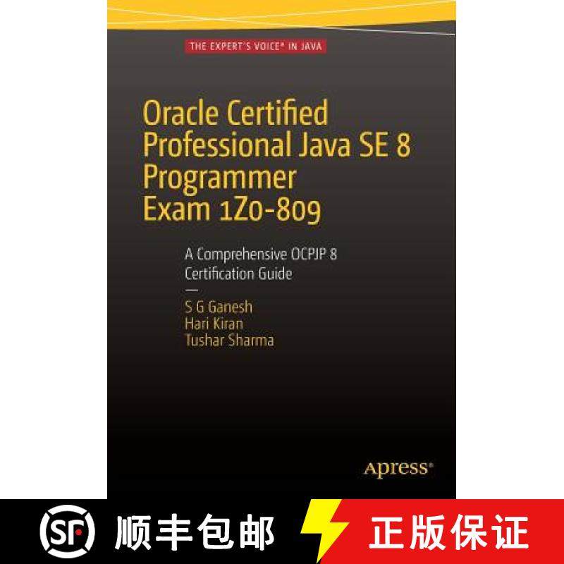 【3-4周达】Oracle Certified Professional Java SE 8 Programmer Exam 1Z0-809: A Comprehensive OCPJP 8 C... [9781484218358]