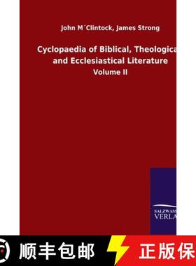 预订 Cyclopaedia of Biblical, Theological, and Ecclesiastical Literature: Volume II [9783846050255]