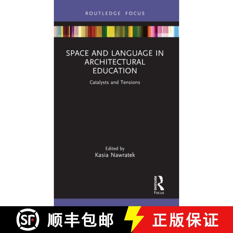 【3-4周达】Space and Language in Architectural Education: Catalysts and Tensions [9781032193823]