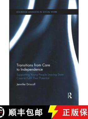 【3-4周达】Transitions from Care to Independence:: Supporting Young People Leaving State Care to Fulf... [9780367430979]