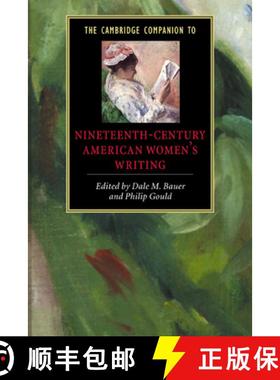 【3-4周达】Cambridge Companion to Nineteenth-Century American Women's Writing: - The Cambridge Compan... [9780521660037]