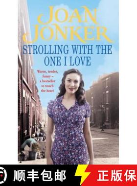 【3-4周达】Strolling With The One I Love: Two friends come to the rescue in this touching Liverpool saga [9780747267980]
