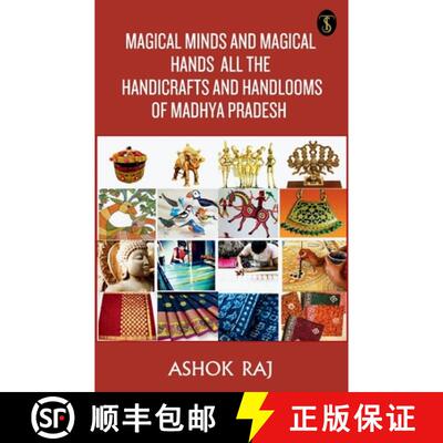 【3-4周达】Magical Minds And Magical Hands All The Handicrafts And Handlooms Of Madhya Pradesh [9789359883953]