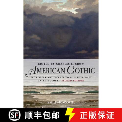 【3-4周达】American Gothic - From Salem Witchcraft To H. P. Lovecraft, An Anthology 2E [Wiley文学] [9780470659793]
