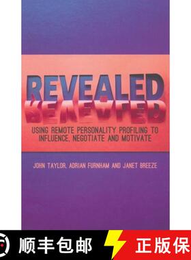 【3-4周达】Revealed: Using Remote Personality Profiling to Influence, Negotiate and Motivate [9781349450848]