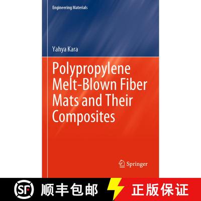 【3-4周达】Polypropylene Melt-Blown Fiber Mats and Their Composites [9783031325793]