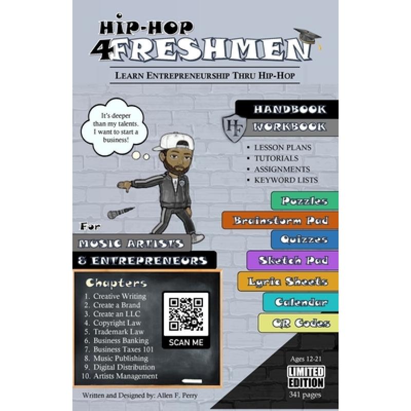 【4周达】Hip-Hop 4 Freshmen: The Self-Help Curriculum Teaching Entrepreneurship Thru Hip-Hop for Aspi... [9781312276178] 书籍/杂志/报纸 艺术类原版书 原图主图