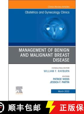 【3-4周达】Management of Benign and Malignant Breast Disease, an Issue of Obstetrics and Gynecology C... [9780323897402]