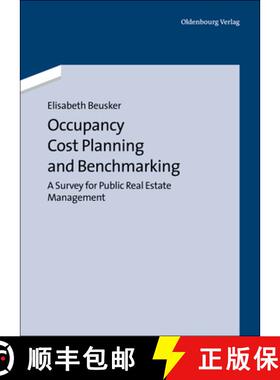 【3-4周达】Occupancy Cost Planning and Benchmarking：A Survey for Public Real Estate Management [9783486726565]