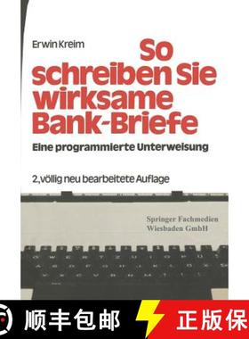【3-4周达】So Schreiben Sie Wirksame Bankbriefe [9783409470124]