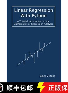【3-4周达】Linear Regression With Python: A Tutorial Introduction to the Mathematics of Regression An... [9781916279186]