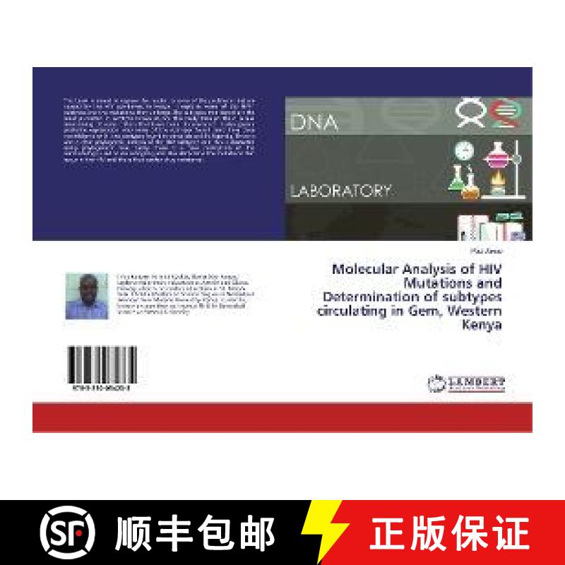 预订 Molecular Analysis of HIV Mutations and Determination of subtypes circulating in Gem, Western Kenya [9783330034235]