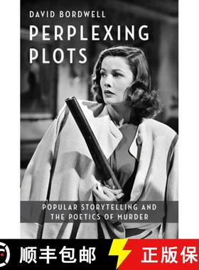 【3-4周达】Perplexing Plots: Popular Storytelling and the Poetics of Murder [9780231206594]