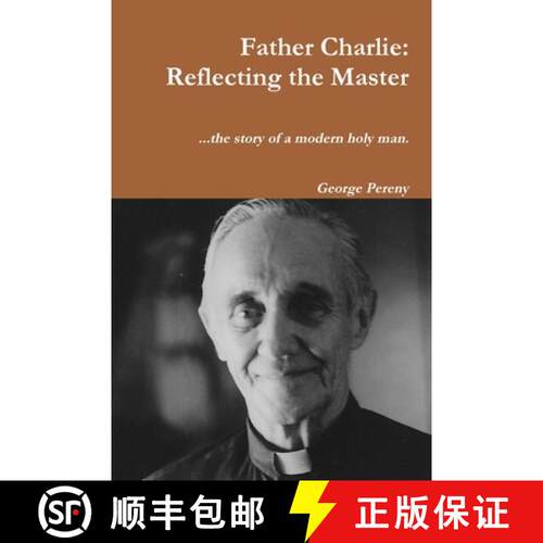 【3-4周达】Father Charlie: Reflecting the Master [9780359019342]