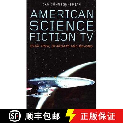【3-4周达】American Science Fiction TV: Star Trek, Stargate, and Beyond [9780819567383]