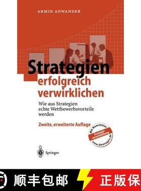 【3-4周达】Strategien erfolgreich verwirklichen : Wie aus Strategien echte Wettbewerbsvorteile werden [9783540424451]