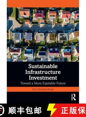【3-4周达】Sustainable Infrastructure Investment: Toward a More Equitable Future [9781032157979]