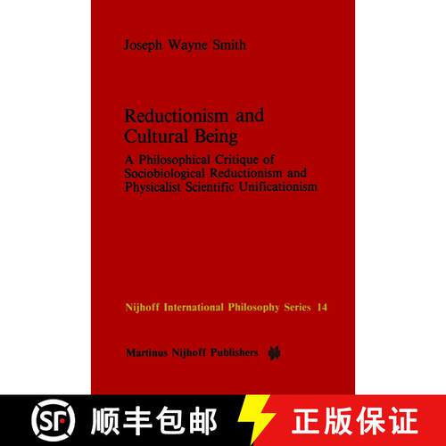 【3-4周达】精装 Reductionism and Cultural Being : A Philosophical Critique of Sociobiological Reducti... [9789024728848]