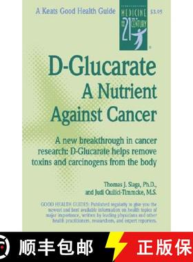 预订 D-Glucarate: A Nutrient Against Cancer [9780879839529]