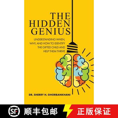 【3-4周达】The Hidden Genius: Understanding When, Why, and How to Identify the Gifted Child and Help ... [9781779412294]