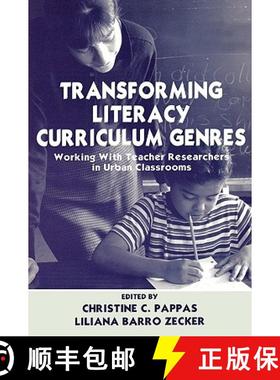 【3-4周达】Transforming Literacy Curriculum Genres : Working With Teacher Researchers in Urban Classr... [9780805824018]