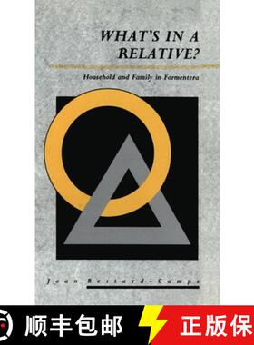 【3-4周达】What's in a Relative?: Household and Family in Formentera [9780854965861]