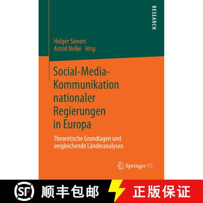 【3-4周达】Social-Media-Kommunikation nationaler Regierungen in Europa : Theoretische Grundlagen und ... [9783658018825]