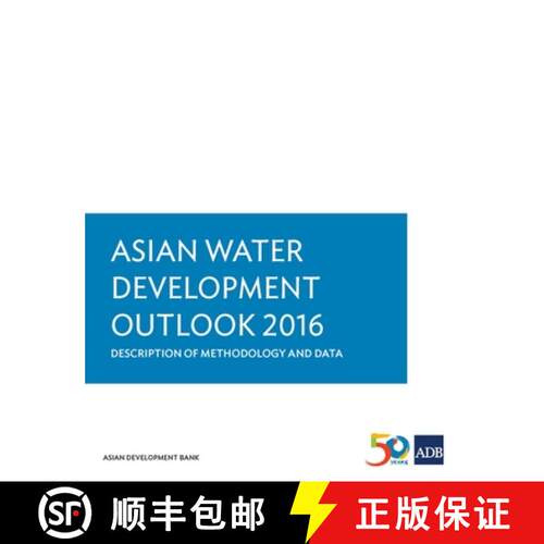 【3-4周达】Asian Water Development Outlook 2016 – Description of Methodology and Data [9789292577292]