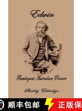 【3-4周达】Edwin: Flamboyant Australian Pioneer [9781922343109]