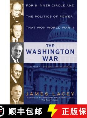 【3-4周达】The Washington War: Fdr's Inner Circle and the Politics of Power That Won World War II [9780345547606]